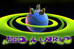 Need a World
